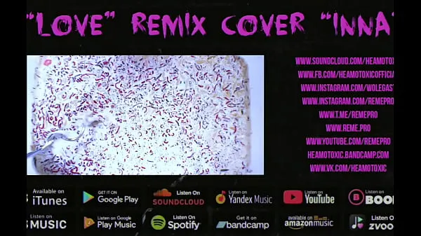 Vídeos poderosos HEAMOTOXIC - LOVE cover remix INNA [SKETCH EDITION] 18 - NOT FOR SALE em HD