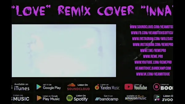 HD HEAMOTOXIC - LOVE cover remix INNA [ART EDITION] 16 - NOT FOR SALE kuasa Video